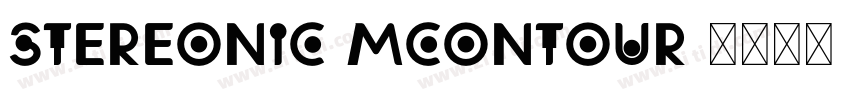 Stereonic MContour 字体转换